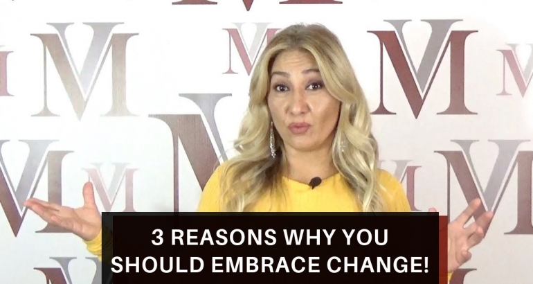 3 reasons why you should embrace change!